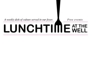 A graphic for the "Lunchtime at the Well" events featuring the word Lunchtime with the letter M being represented by the tines of a fork
